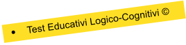 	Test Educativi Logico-Cognitivi 