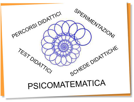 PSICOMATEMATICA PERCORSI DIDATTICI SCHEDE DIDATTICHE SPERIMENTAZIONI TEST DIDATTICI